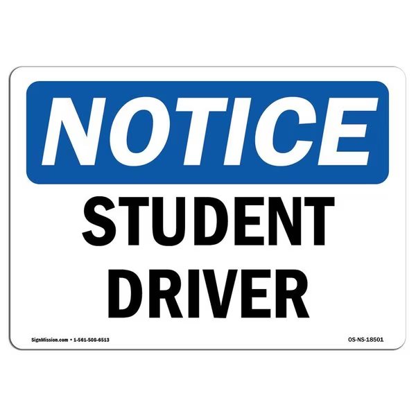 Safety Sign, OSHA Notice, 18